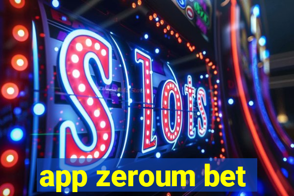 app zeroum bet